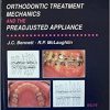 Orthodontic Treatment Mechanics and the Preadjusted Appliance