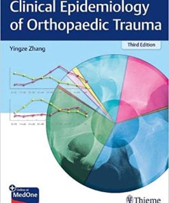 Clinical Epidemiology of Orthopaedic Trauma 3rd Edition