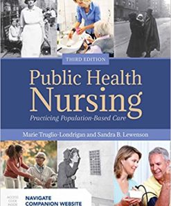 Public Health Nursing Practicing Population Based Care 3rd Edition