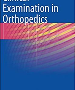 Clinical Examination in Orthopedics
