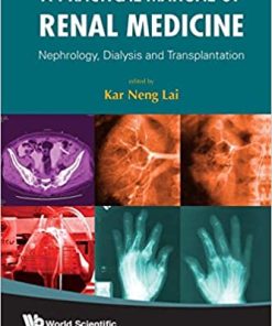 A Practical Manual of Renal Medicine Nephrology Dialysis and Transplantation