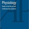 Back to Basics in Physiology Fluids in the Renal and Cardiovascular Systems