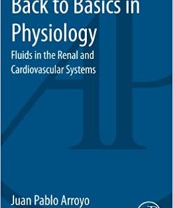 Back to Basics in Physiology Fluids in the Renal and Cardiovascular Systems