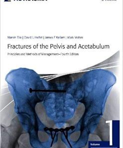 Fractures of the Pelvis and Acetabulum AO Principles and Methods of Management 4th Edition