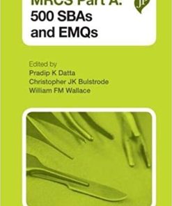 MRCS Part A 500 SBAs and EMQs