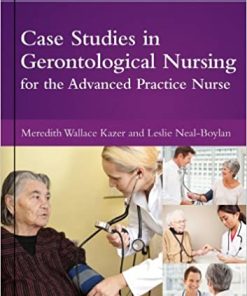 Case Studies in Gerontological Nursing for the Advanced Practice Nurse