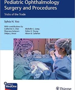 Pediatric Ophthalmology Surgery and Procedures Tricks of the Trade