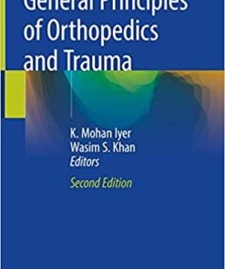 General Principles of Orthopedics and Trauma 2nd Edition