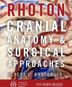 Rhoton’s Cranial Anatomy and Surgical Approaches