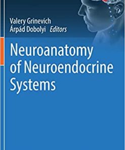 Neuroanatomy of Neuroendocrine Systems