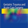 Geriatric Trauma and Acute Care Surgery