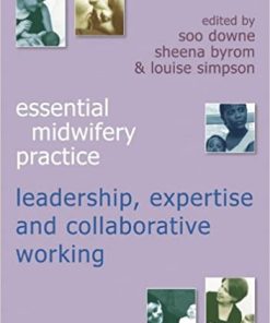 Essential Midwifery Practice Leadership Expertise and Collaborative Working
