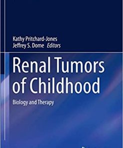 Renal Tumors of Childhood Biology and Therapy