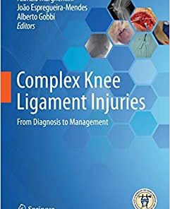 Complex Knee Ligament Injuries From Diagnosis to Management
