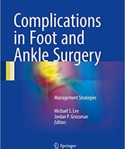 Complications in Foot and Ankle Surgery Management Strategies