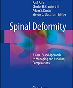 Spinal Deformity A Case Based Approach to Managing and Avoiding Complications