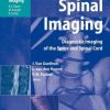 Spinal Imaging Diagnostic Imaging of the Spine and Spinal Cord