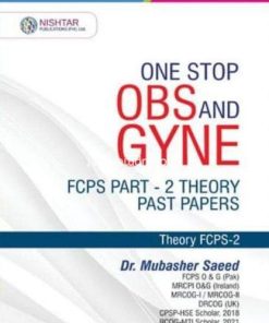 One Stop Obs And Gyne FCPS Part 2 Theory Past Papers By Dr Mubasher Saeed