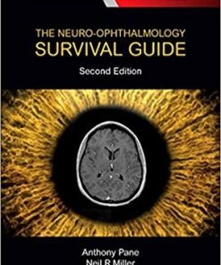 The Neuro Ophthalmology Survival Guide 2nd Edition