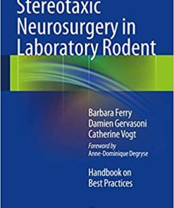 Stereotaxic Neurosurgery in Laboratory Rodent Handbook on Best Practices