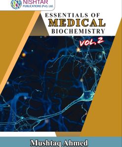Essentials of Medical Biochemistry Volume 2 By Mushtaq Ahmed