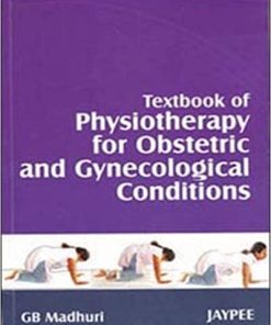 Textbook of Physiotherapy for Obstetric and Gynecological Conditions