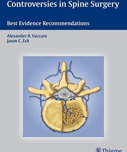 Controversies in Spine Surgery Best Evidence Recommendations