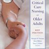 Critical Care Nursing of Older Adults Best Practices 3rd Edition