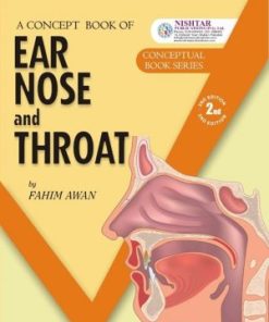 A Concept Book Of Ear Nose And Throat By Dr Fahim Awan