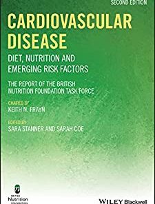Cardiovascular Disease Diet Nutrition and Emerging Risk Factors 2nd Edition