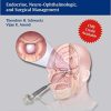 Endoscopic Pituitary Surgery Endocrine Neuro Ophthalmologic and Surgical Management