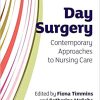 Day Surgery Contemporary Approaches to Nursing Care
