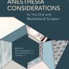 Anesthesia Considerations for the Oral and Maxillofacial Surgeon