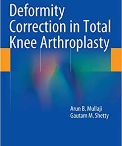 Deformity Correction in Total Knee Arthroplasty