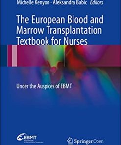 The European Blood and Marrow Transplantation Textbook for Nurses Under the Auspices of EBMT