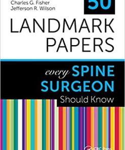 50 Landmark Papers Every Spine Surgeon Should Know