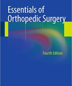 Essentials of Orthopedic Surgery 4th Edition