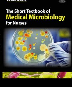 The Short Textbook of Medical Microbiology for Nurses