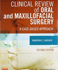 Clinical Review of Oral and Maxillofacial Surgery A Case based Approach 2nd Edition