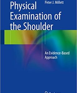 Physical Examination of the Shoulder An Evidence Based Approach