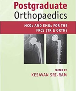 Postgraduate Orthopaedics MCQs and EMQs for the FRCS