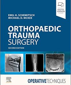 Operative Techniques Orthopaedic Trauma Surgery 2nd Edition By Emil Schemitsch