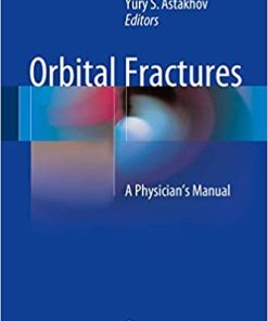 Orbital Fractures A Physicians Manual