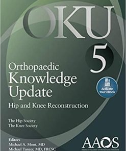 Orthopaedic Knowledge Update Hip and Knee Reconstruction 5th Edition