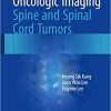 Oncologic Imaging Spine and Spinal Cord Tumors