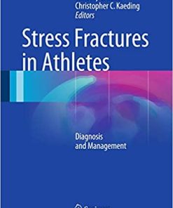 Stress Fractures in Athletes Diagnosis and Management