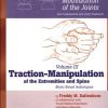 Manual Mobilization of the Joints Volume 3 Traction Manipulation of the Spine and Extremities