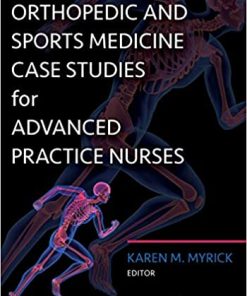 Orthopedic and Sports Medicine Case Studies for Advanced Practice Nurses