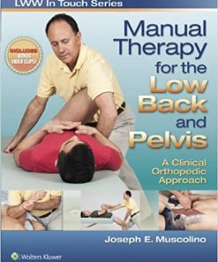 Manual Therapy for the Low Back and Pelvis A Clinical Orthopedic Approach