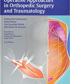Operative Approaches in Orthopedic Surgery and Traumatology 2nd Edition